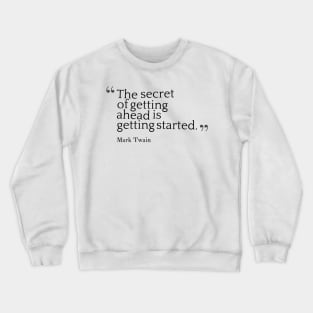 Mark Twain quote Crewneck Sweatshirt